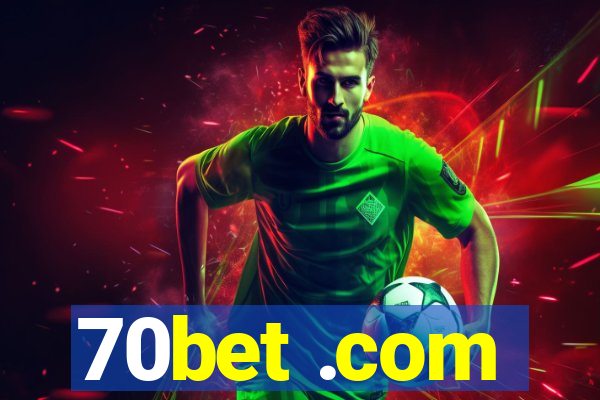 70bet .com